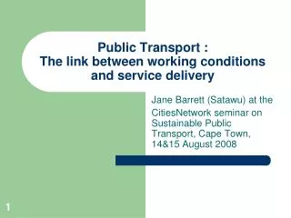 Public Transport : The link between working conditions and service delivery