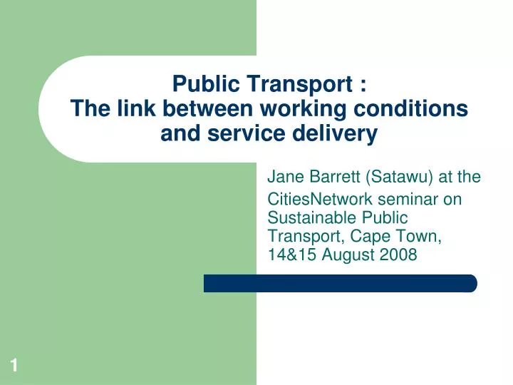public transport the link between working conditions and service delivery