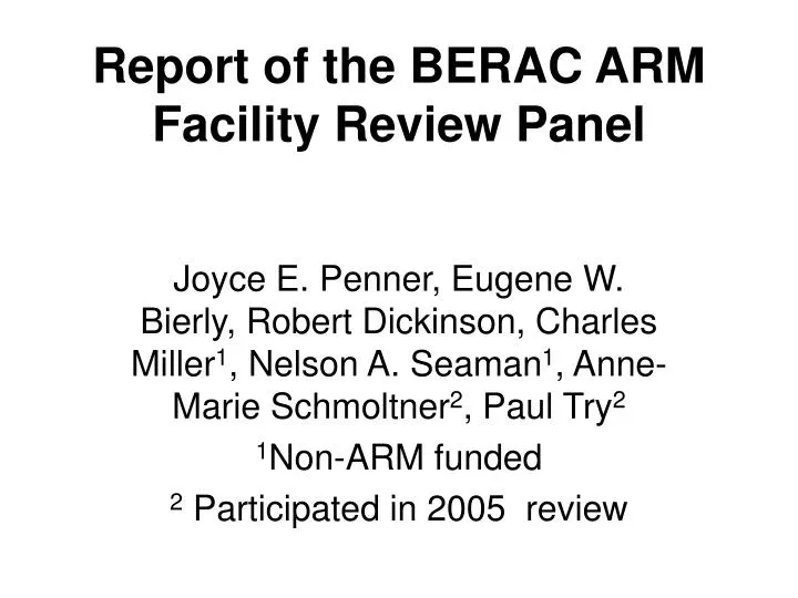 report of the berac arm facility review panel
