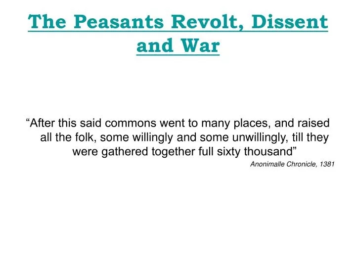 the peasants revolt dissent and war