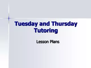 Tuesday and Thursday Tutoring
