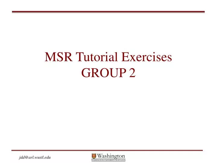 msr tutorial exercises group 2