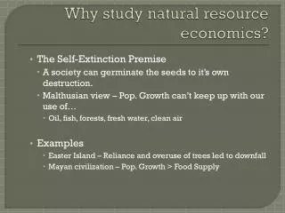 Why study natural resource economics ?