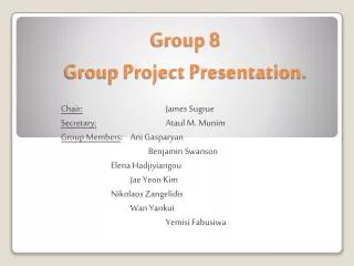 Group 8 Group Project Presentation.