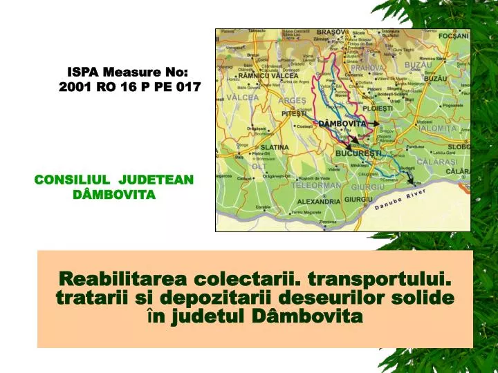 reabilitarea colectarii transportului tratarii si depozitarii deseurilor solide n judetul d mbovita