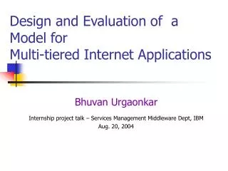 Design and Evaluation of a Model for Multi-tiered Internet Applications
