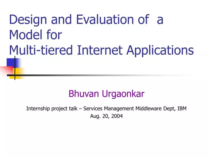 design and evaluation of a model for multi tiered internet applications