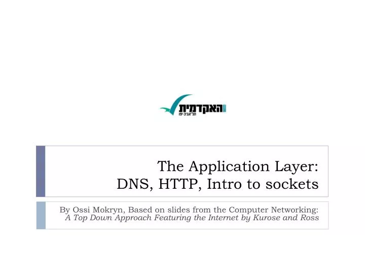 the application layer dns http intro to sockets