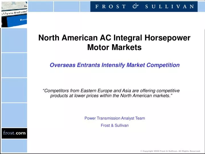 north american ac integral horsepower motor markets overseas entrants intensify market competition