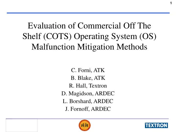 evaluation of commercial off the shelf cots operating system os malfunction mitigation methods