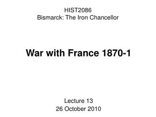 HIST2086 Bismarck: The Iron Chancellor