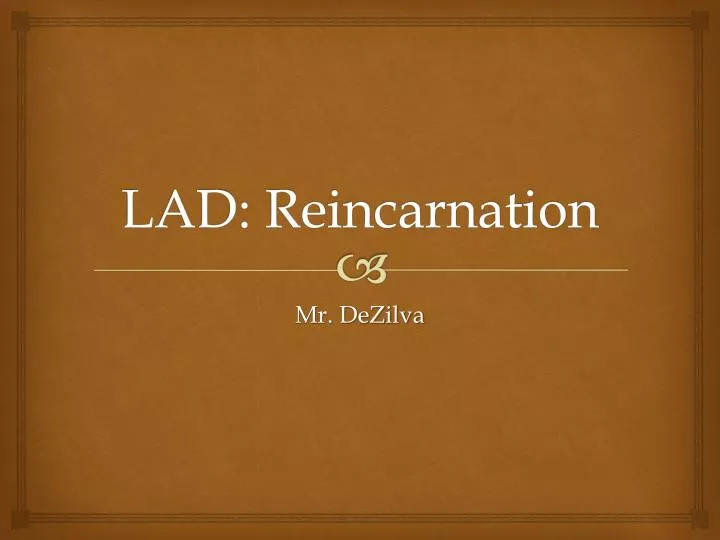 lad reincarnation