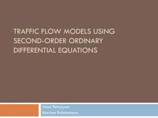 Traffic Flow Models Using Second-Order Ordinary Differential Equations