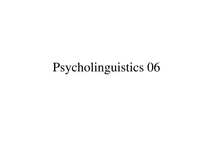 psycholinguistics 06