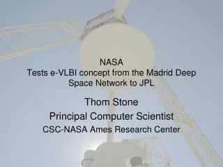 NASA Tests e-VLBI concept from the Madrid Deep Space Network to JPL