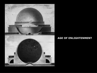 AGE OF ENLIGHTENMENT