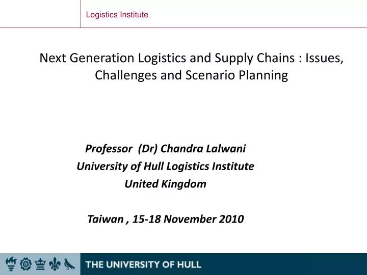next generation logistics and supply chains issues challenges and scenario planning
