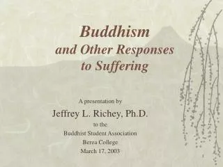 Buddhism and Other Responses to Suffering