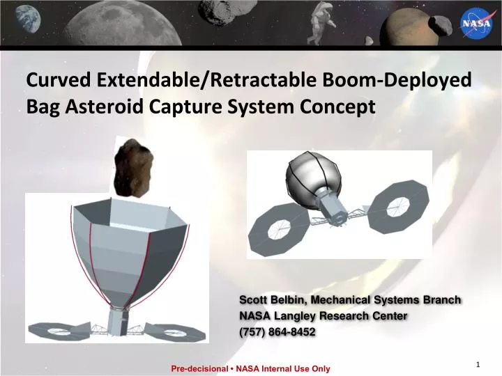 curved extendable retractable boom deployed bag asteroid capture system concept