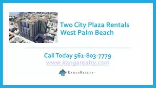 Two City Plaza Rentals - West Palm Beach, FL