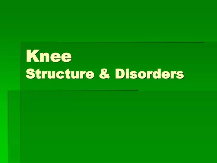 knee structure disorders