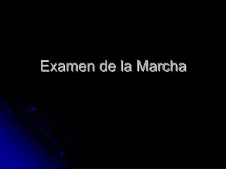 examen de la marcha