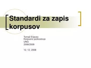 standardi za zapis korpusov