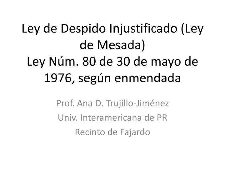 ley de despido injustificado ley de mesada ley n m 80 de 30 de mayo de 1976 seg n enmendada