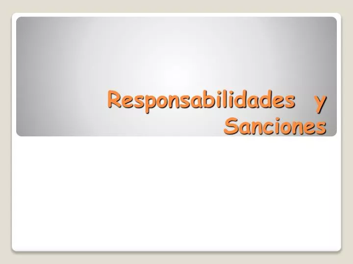 responsabilidades y sanciones