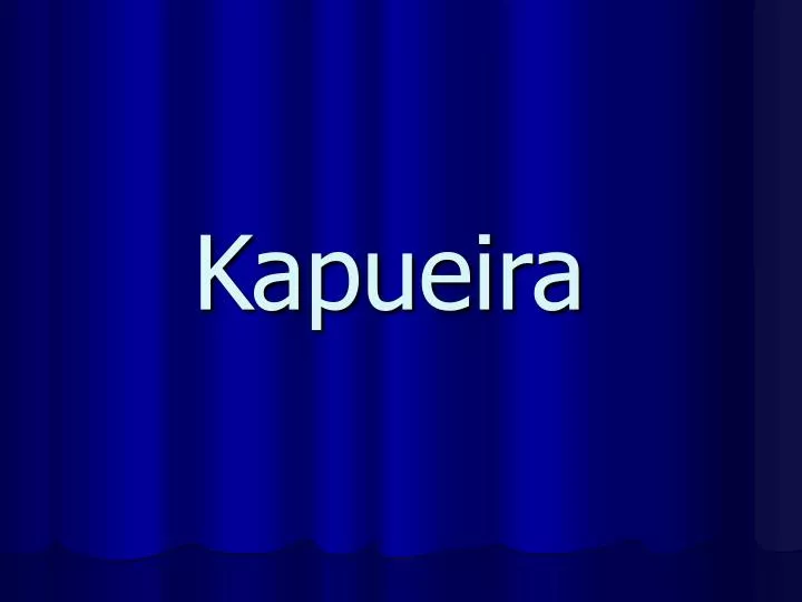 kapueira