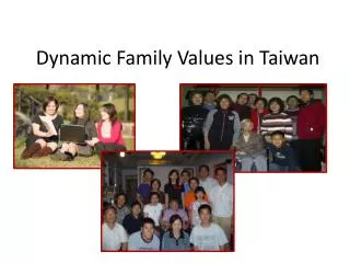 Dynamic Family Values in Taiwan