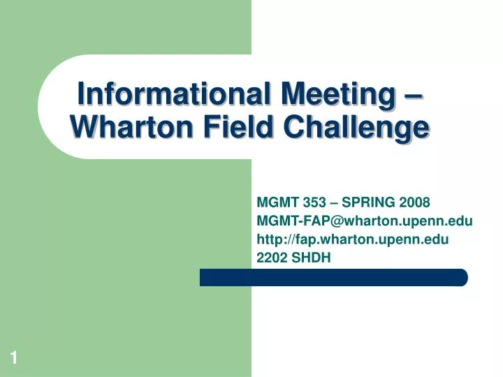 informational meeting wharton field challenge