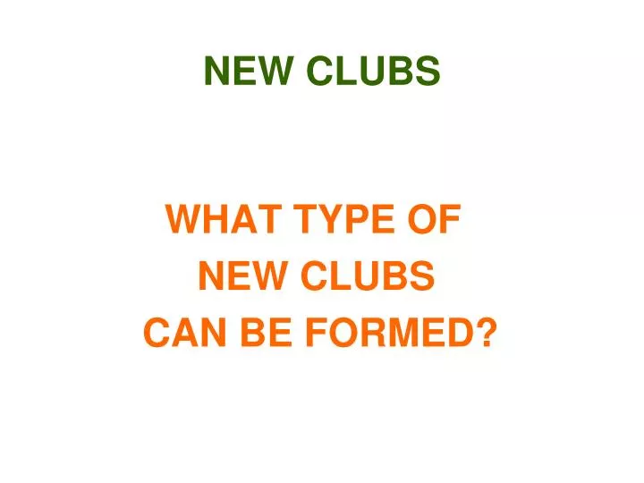 new clubs