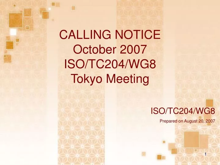 calling notice october 2007 iso tc204 wg8 tokyo meeting
