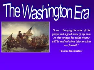 The Washington Era