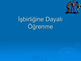 birli ine dayal renme