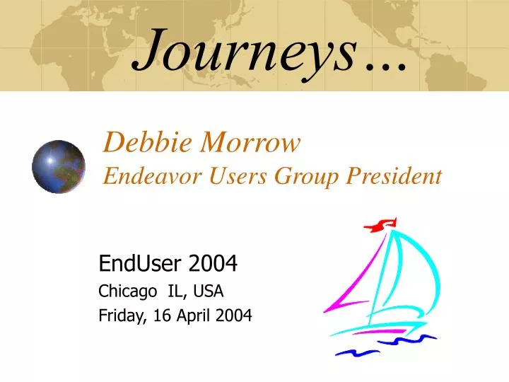journeys debbie morrow endeavor users group president