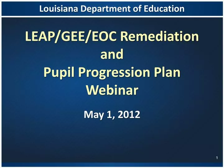 leap gee eoc remediation and pupil progression plan webinar
