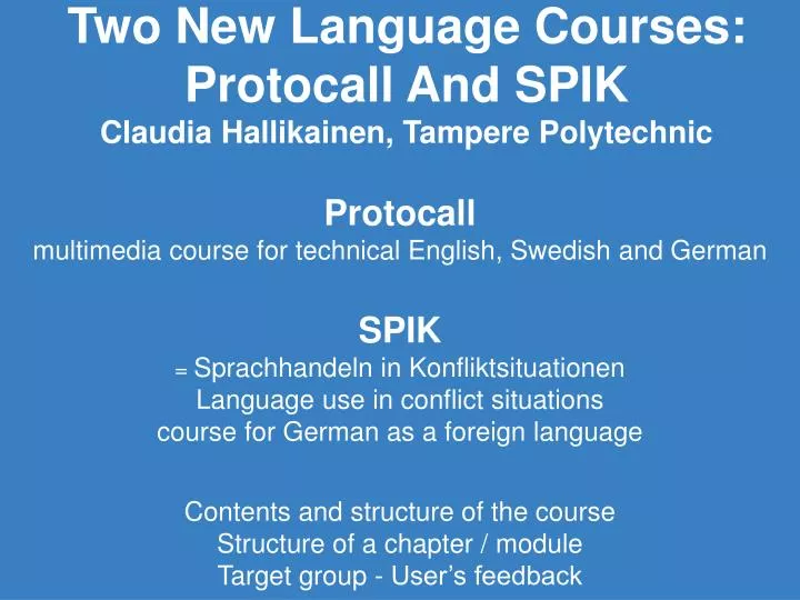 two new language courses protocall and spik claudia hallikainen tampere polytechnic
