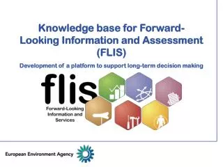 Introduction and overview of FLIS: The need to look ahead