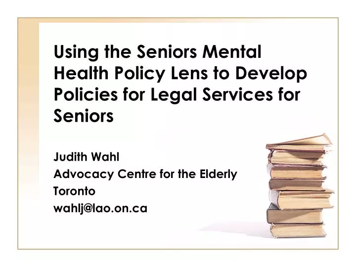 using the seniors mental health policy lens to develop policies for legal services for seniors