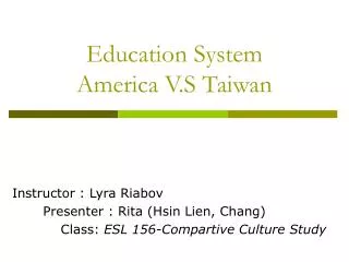 Education System America V.S Taiwan