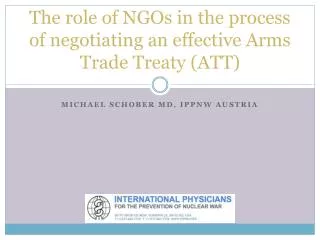 The role of NGOs in the process of negotiating an effective Arms Trade Treaty (ATT)
