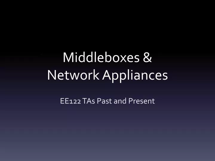 middleboxes network appliances