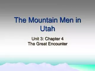 The Mountain Men in Utah