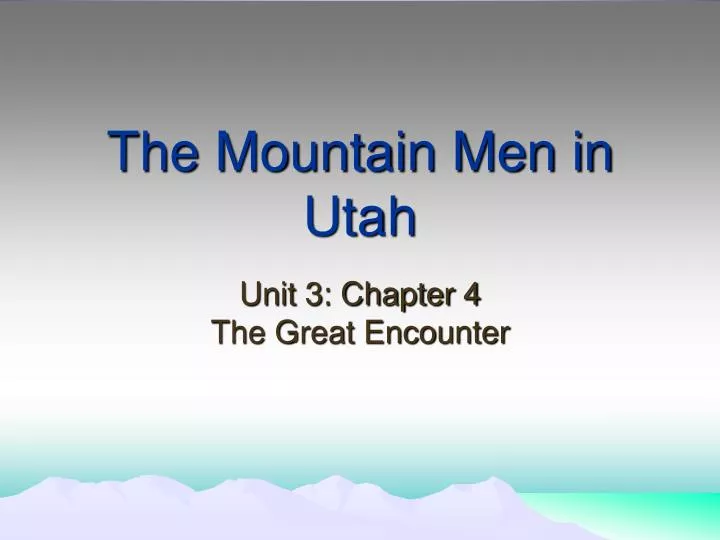 the mountain men in utah
