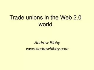 Trade unions in the Web 2.0 world