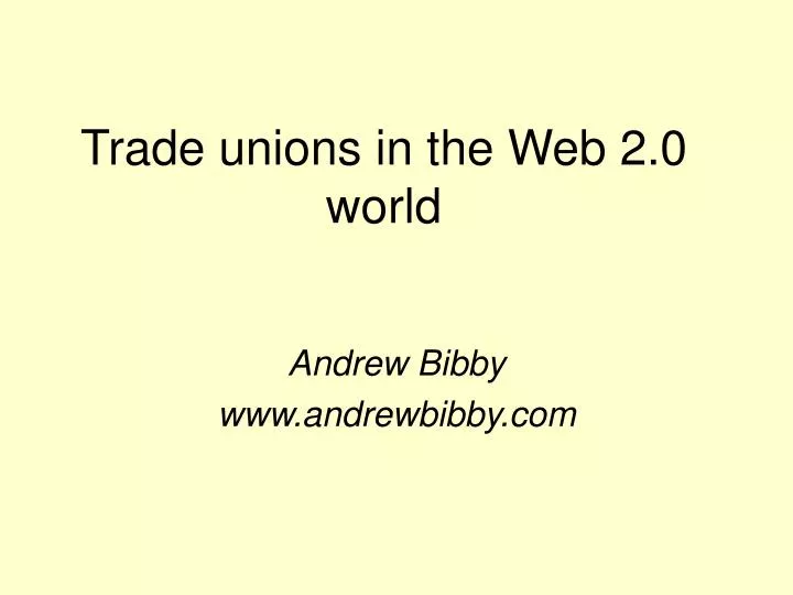 trade unions in the web 2 0 world