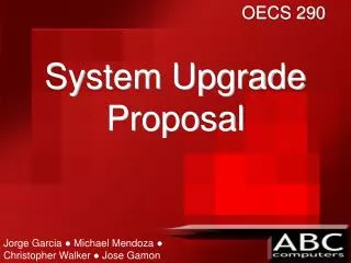 System Upgrade Proposal