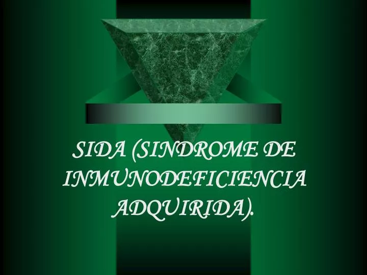 sida sindrome de inmunodeficiencia adquirida